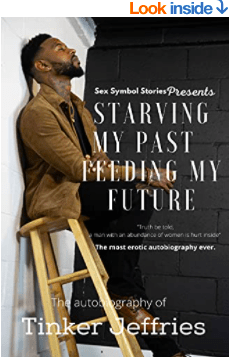 Photo of Author Tinker Jeffries sitting on a stool with his back against the wall, showing his profile. Foreground text reads Starving My Past Feeding My Fears